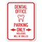 Signmission Dental Office Parking Violators Drilled Heavy-Gauge Alum Rust Proof Parking, 18" x 24", A-1824-24193 A-1824-24193 - alternate 1